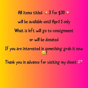 💥 3 for $30 💥 Closet Sale